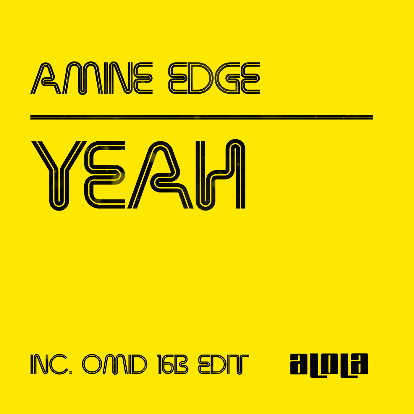 Amine Edge – Yeah (Omid 16B Edit)